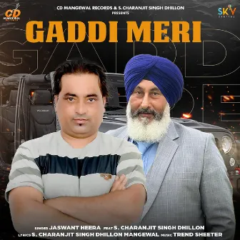 Gaddi Meri (feat. S. Charanjit Singh Dhillon) by Jaswant Heera