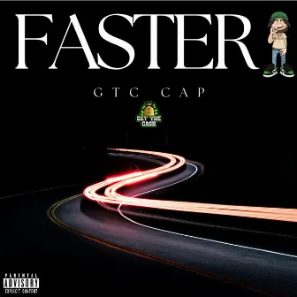 Faster by GTC CAP