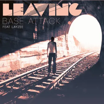 Leaving (Taito Remix) by Base Attack