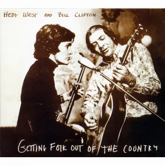 Getting Folk out of the Country by Hedy West