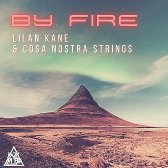 By Fire by Lilan Kane