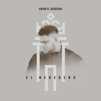 El Heredero by Dayan el Heredero