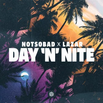 Day 'N' Nite by NOTSOBAD