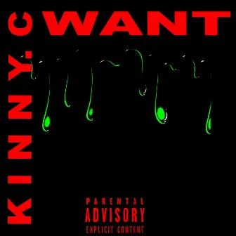 Want by KINNY.C