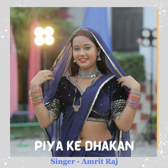 Piya Ke Dhakan by Amrit Raj