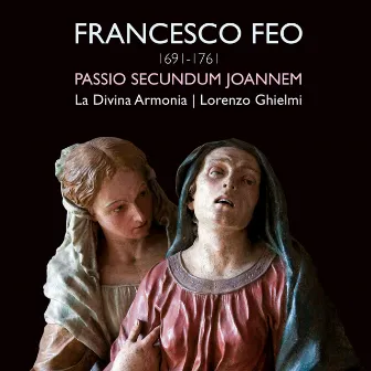 St John Passion by Francesco Feo