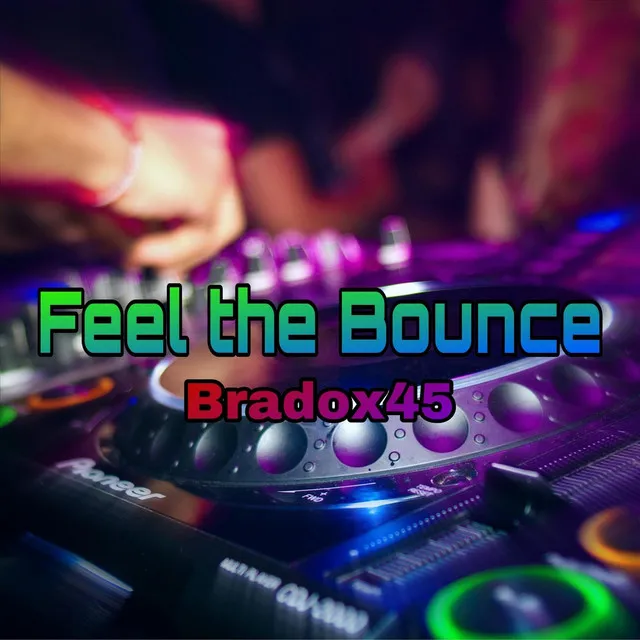 Feel the Bounce