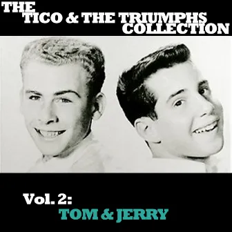 The Tico & The Triumphs Collection, Vol. 2: Tom & Jerry by Tico & The Triumphs