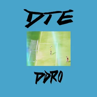 Dte by PDRO