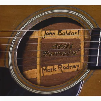 Still Burnin' by Mark Rodney