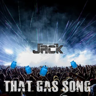 That Gas Song by Captain Jack BR