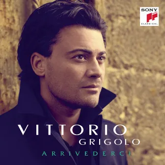 Arrivederci by Vittorio Grigolo