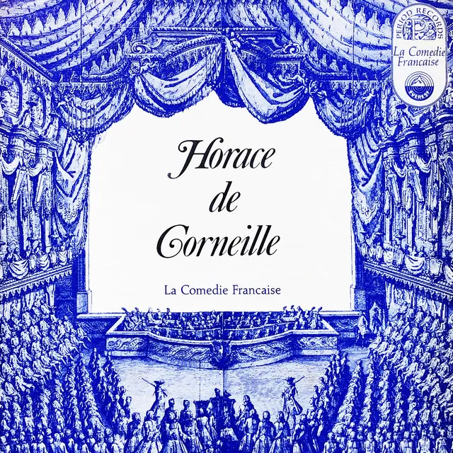 Horace De Corneille: Act I - Scene 3