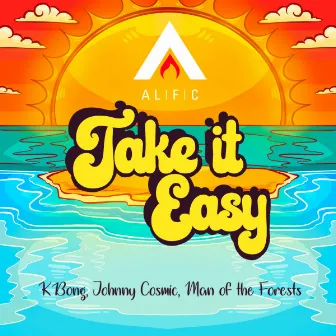 Take It Easy by Alific