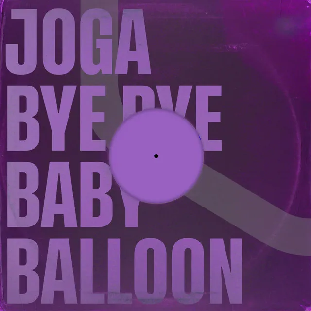 Bye Bye Baby Balloon - Radio Version