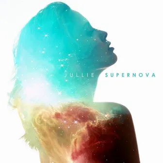 Supernova by Jullie