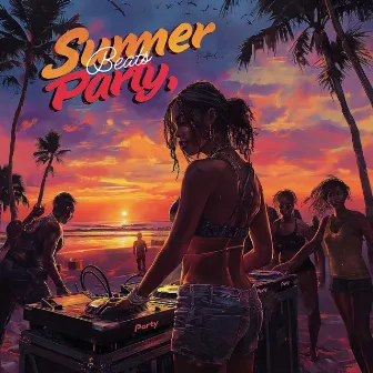 Summer Beats Party by Summer Ibiza Party