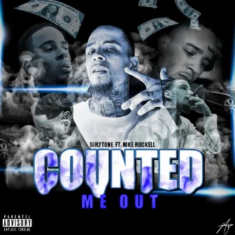 Counted Me Out by Sir2Tone