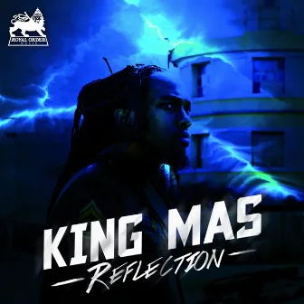 Reflection - Single by King Mas