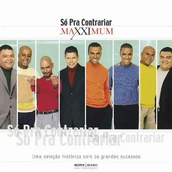 Maxximum - Só Pra Contrariar by Só Pra Contrariar