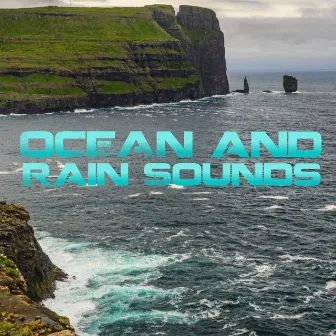 Ocean and Rain Sounds by The Water Sleep Audio Group