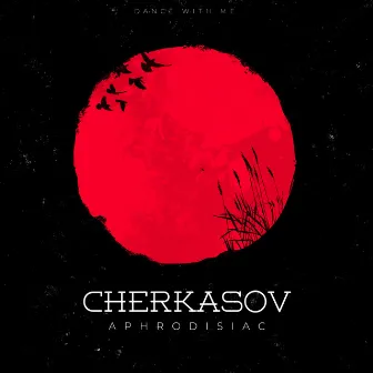 Aphrodisiac by Cherkasov