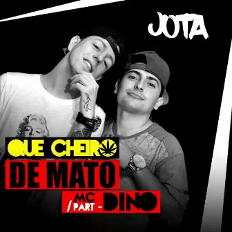 Cheiro de Mato by Jota