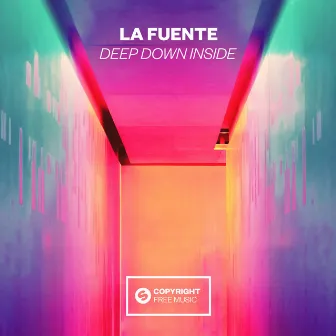 Deep Down Inside by La Fuente