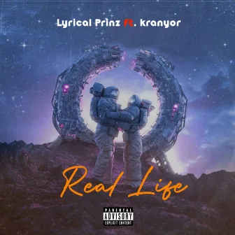 Real Life by Lyrical Prinz