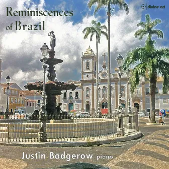 Reminiscences of Brazil by Justin Badgerow