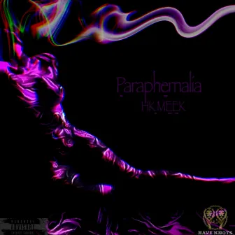 Paraphernalia by HK Meek