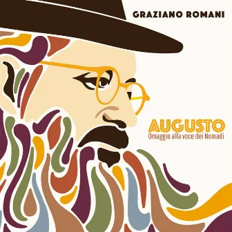 Augusto - Omaggio alla voce dei Nomadi by Graziano Romani