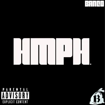 HMPH. by Banco