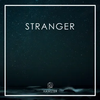 Stranger by Hamster