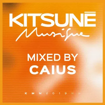 Kitsuné Musique Mixed By Caius (DJ Mix) by Caius