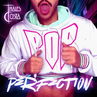 Pop Perfection by Thales Costa