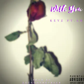 With You by Key Z