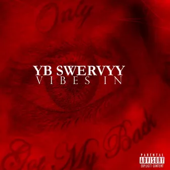 Vibes In by YB Swervvy