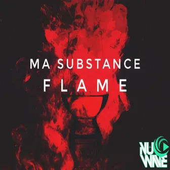 Ma Substance by Flame