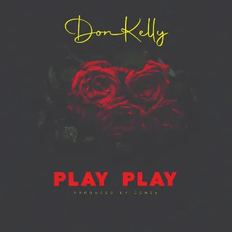 Play Play by Don Kelly