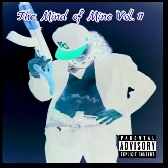 The Mind of Mine Vol 1 by MrEzDoezit