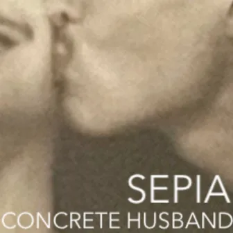 Sepia by Concrete Husband