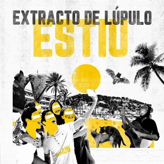 Estiu by Extracto de Lúpulo