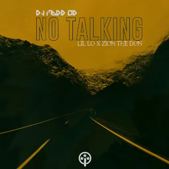 No Talking by DJ Madd Od