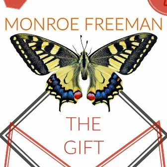 The Gift by Monroe Freeman