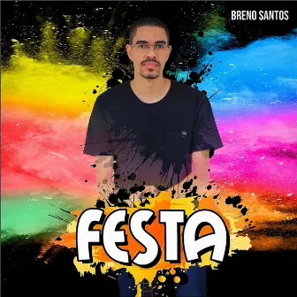 Festa by Breno Santos