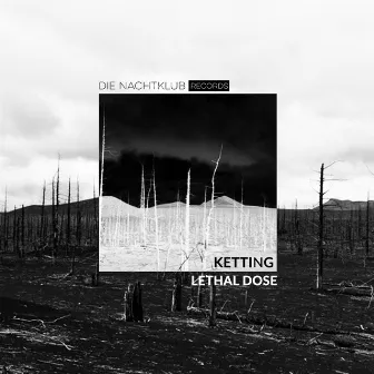 Lethal Dose by Ketting