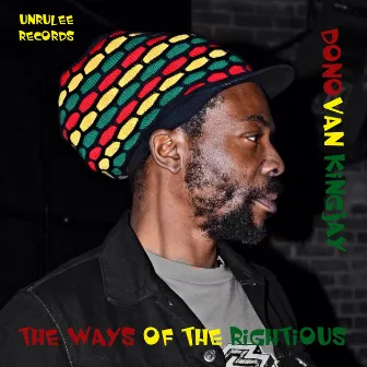 Ways Of The Rightious by Donovan KingJay