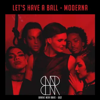 Let's Have A Ball by Moderna