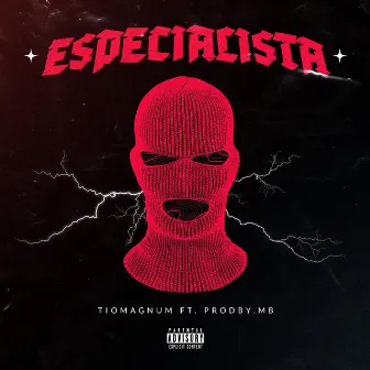 Especialista by Tio Magnum